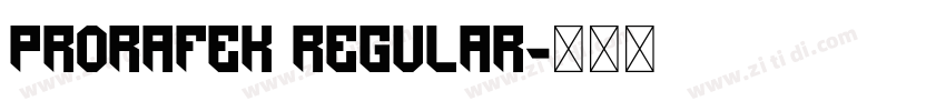 PRORAFEK Regular字体转换 PRORAFEK Regular字体转换
